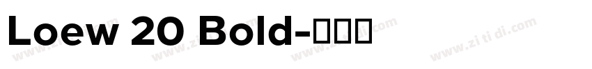 Loew 20 Bold字体转换